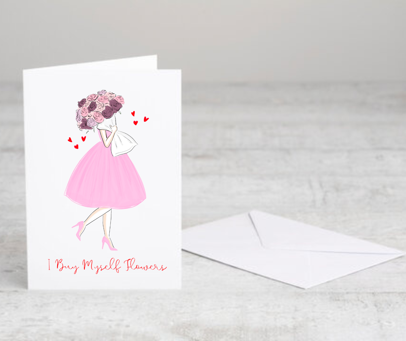 I Buy Myself Flowers Valentines Day Card